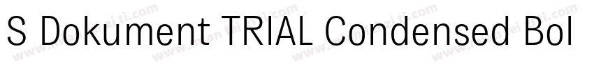 S Dokument TRIAL Condensed Bold字体转换